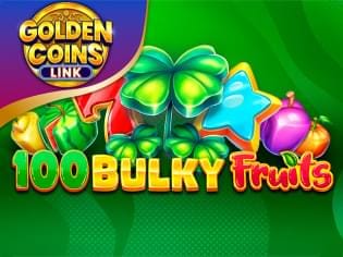 100 Bulky Fruits Golden Coins Link